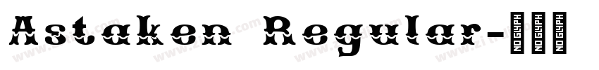 Astaken Regular字体转换 Astaken Regular字体转换